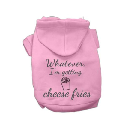 Pink - Whatever, I\'m getting Cheese Fries - X Small